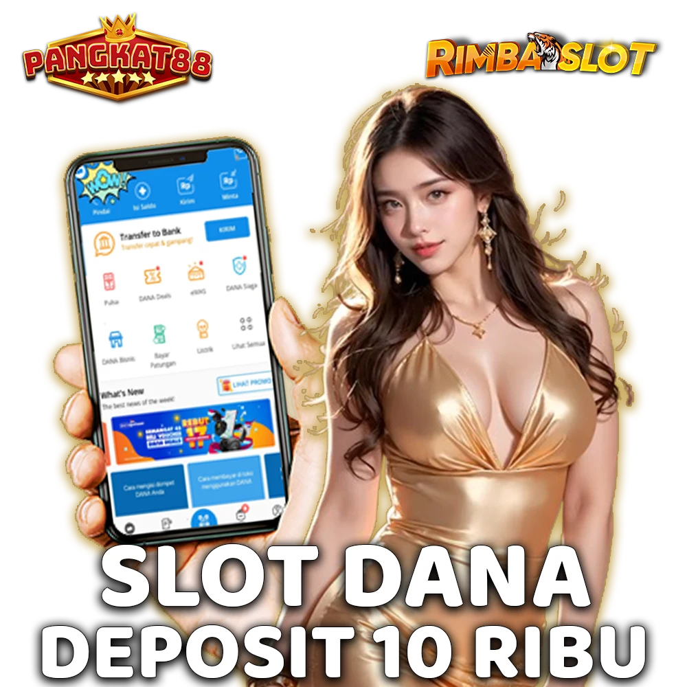 Slot Dana - Link Slot Online Deposit 10rb Gacor Hari Ini dengan Permainan Slot Bet Kecil